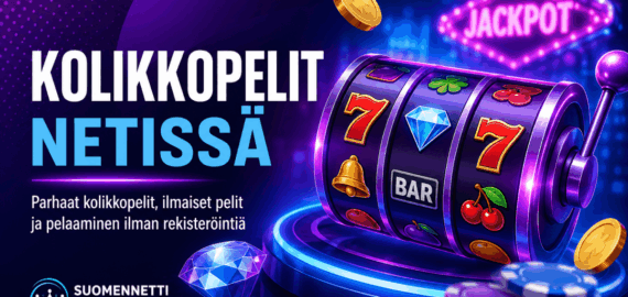 Kolikkopelit netissä – parhaat kolikkopelit ja pelaaminen ilman rekisteröintiä